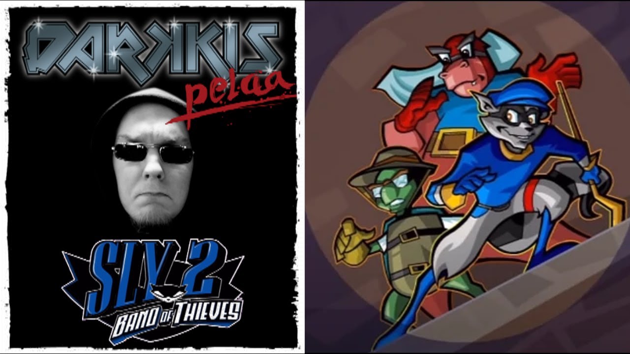 Darkkis pelaa - Sly 2: Konnakopla