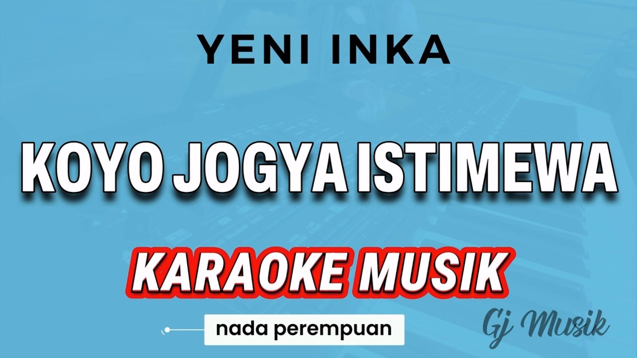 JOGYA ISTIMEWA - YENI INKA - KARAOKE