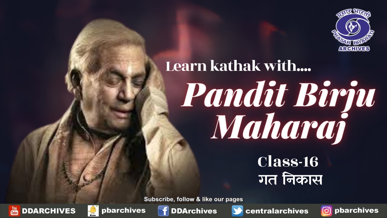 Learn Kathak with Pandit Birju Maharaj । Class -16 | Dance of India