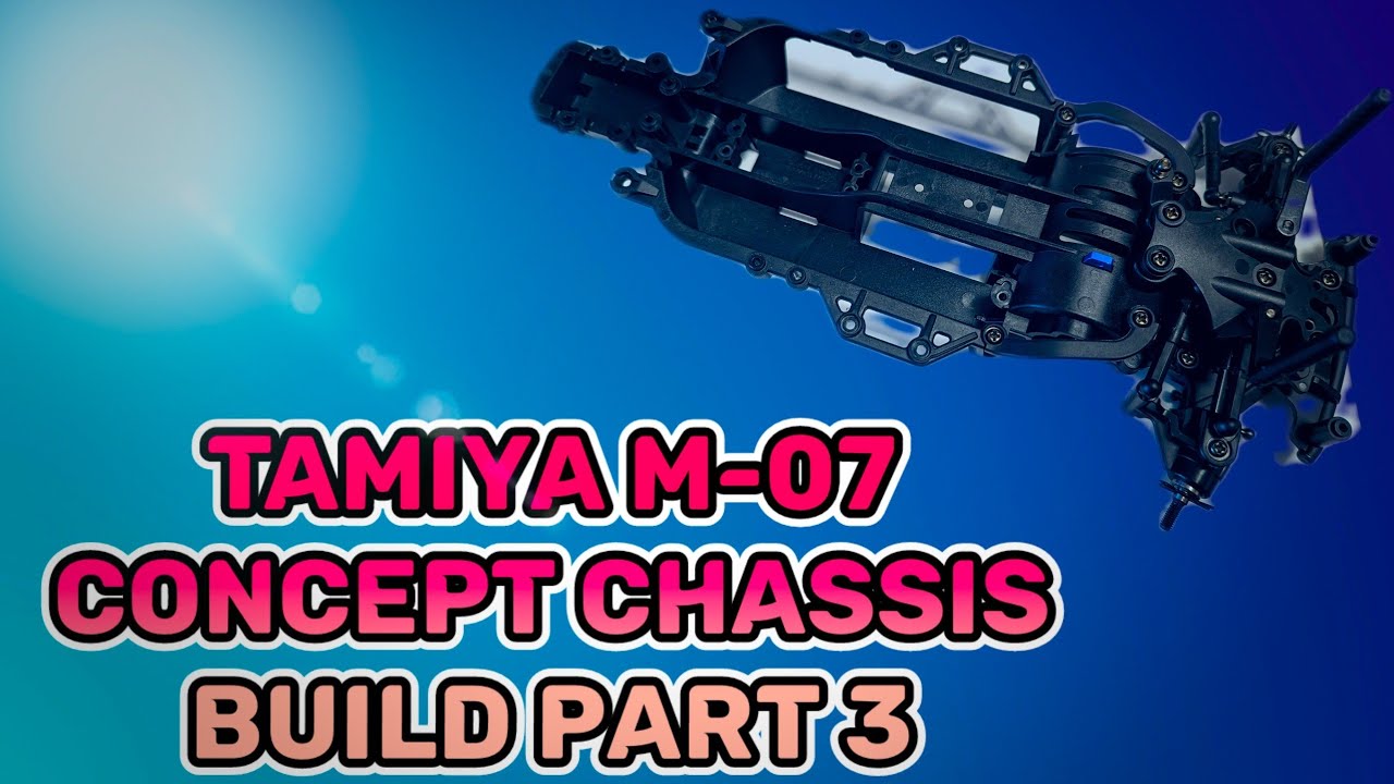 Tamiya M-07 CONCEPT chassis build part 3