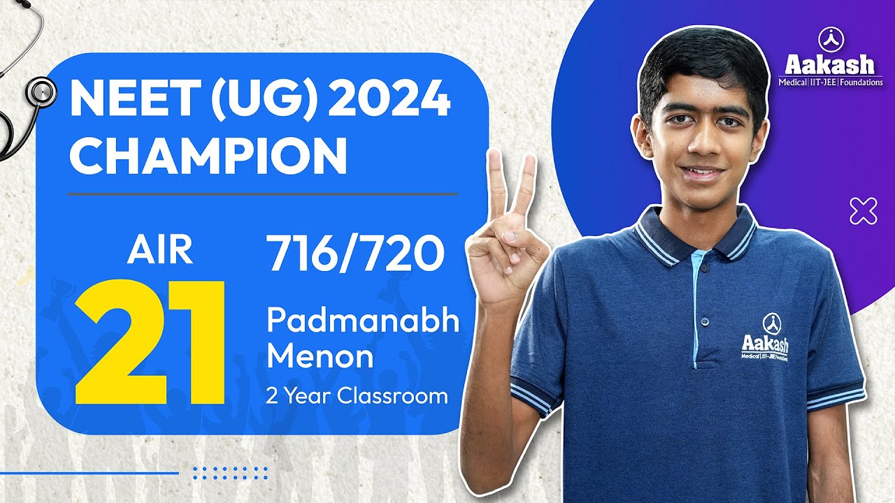 AIR 21 - NEET 2024 Results - Padmanabh Menon - 