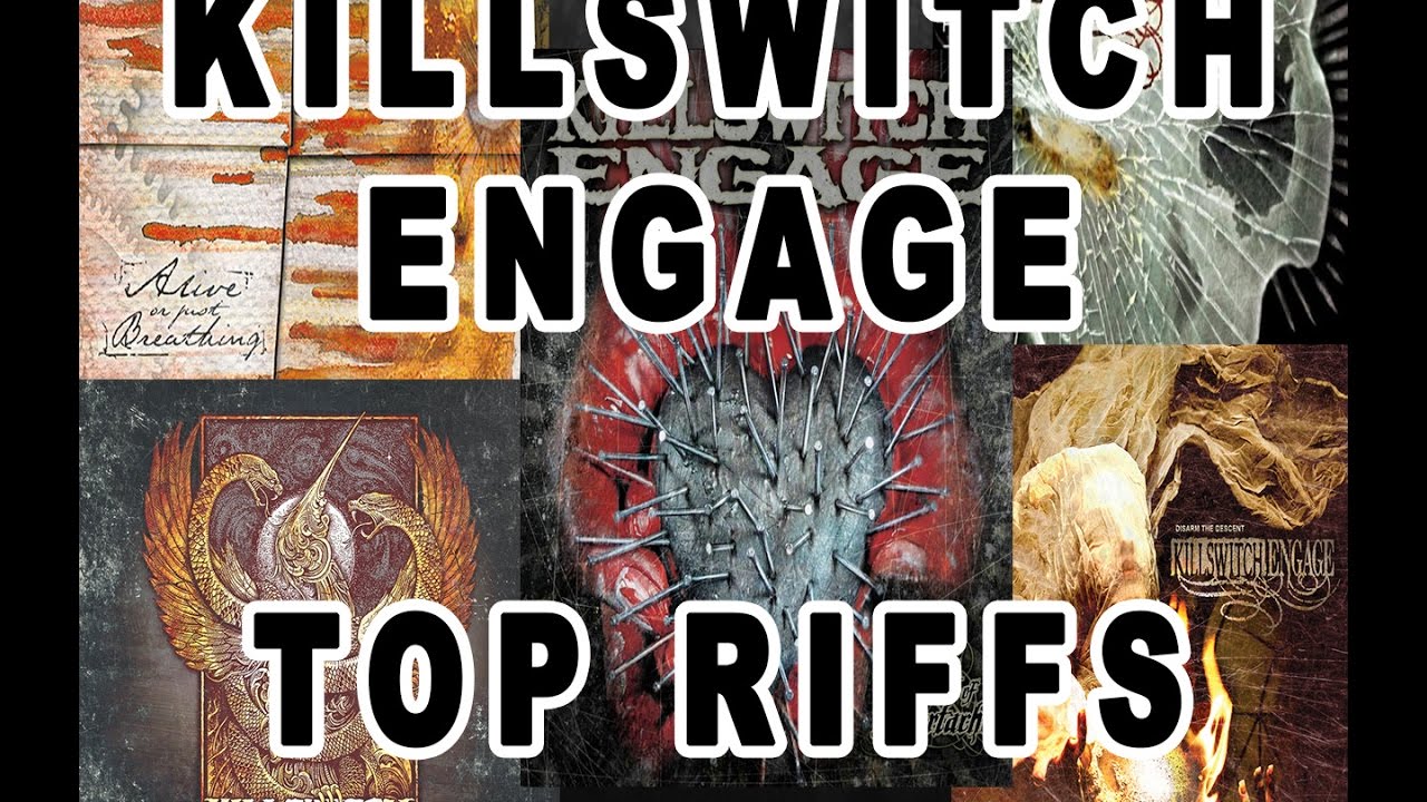 TOP RIFFS: Killswitch Engage