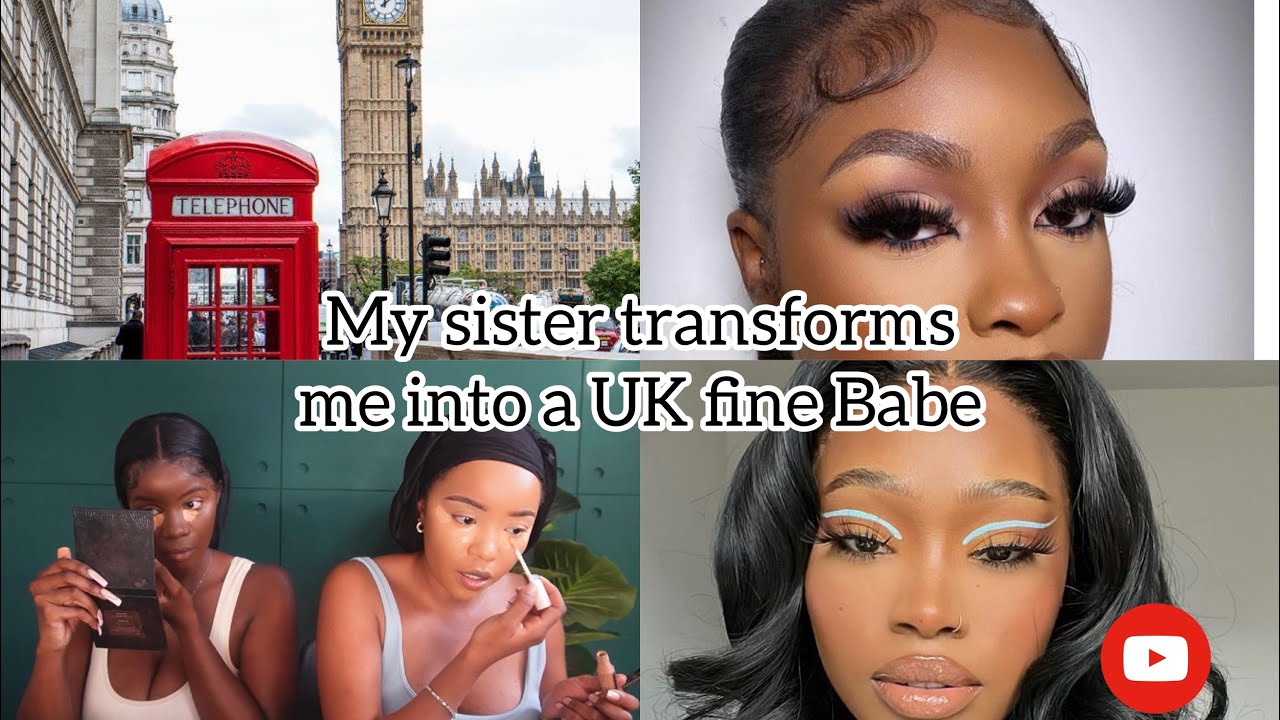 My UK fine babe Transformation / Featuring my beautiful blood sister