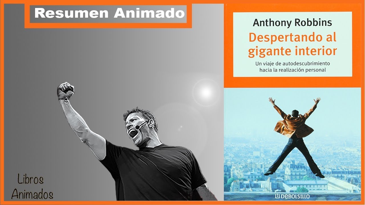 Despertando al Gigante Interior por Tony Robbins - Resumen Animado I LibrosAnimados I