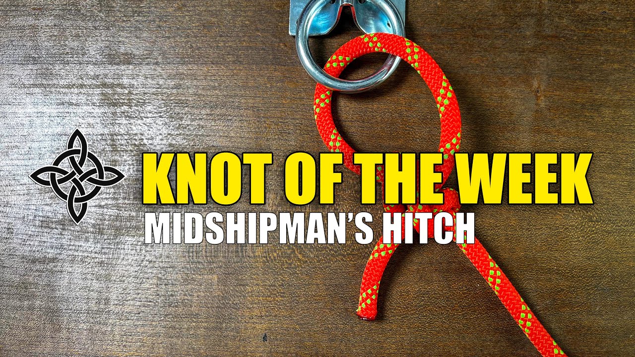 Midshipman's Hitch: Knot of Week - Step-by-Step for Beginners