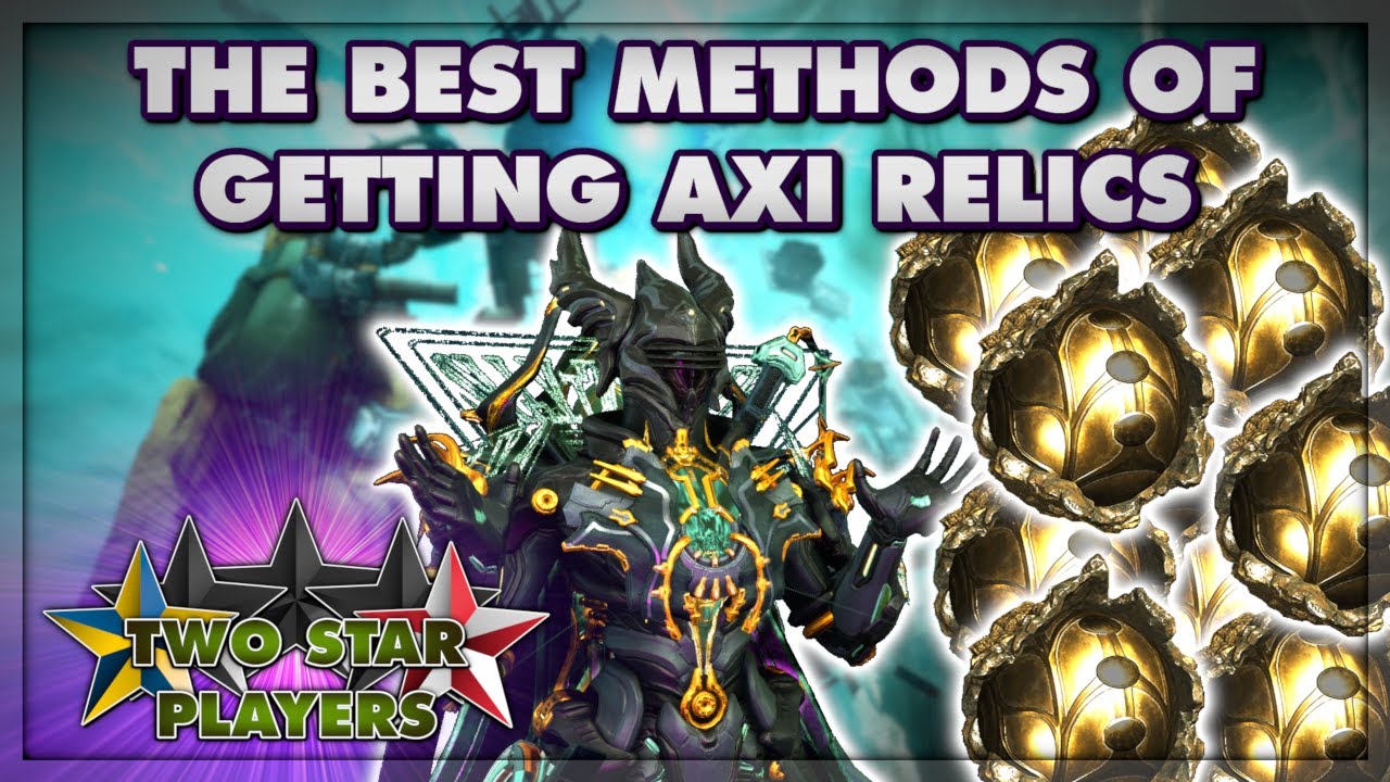 How To Get AXI RELICS in 2023 | Warframe Guide | Two Star Players