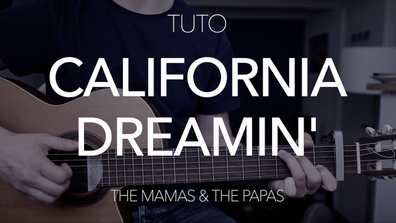 TUTO GUITARE : California dreamin' - The Mamas & the Papas