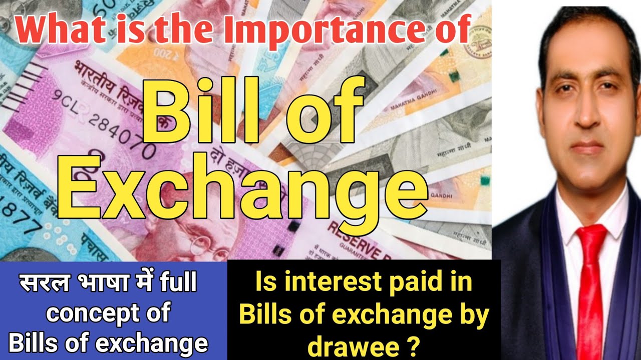 importance of bill of exchange /what is meant by bill of exchange