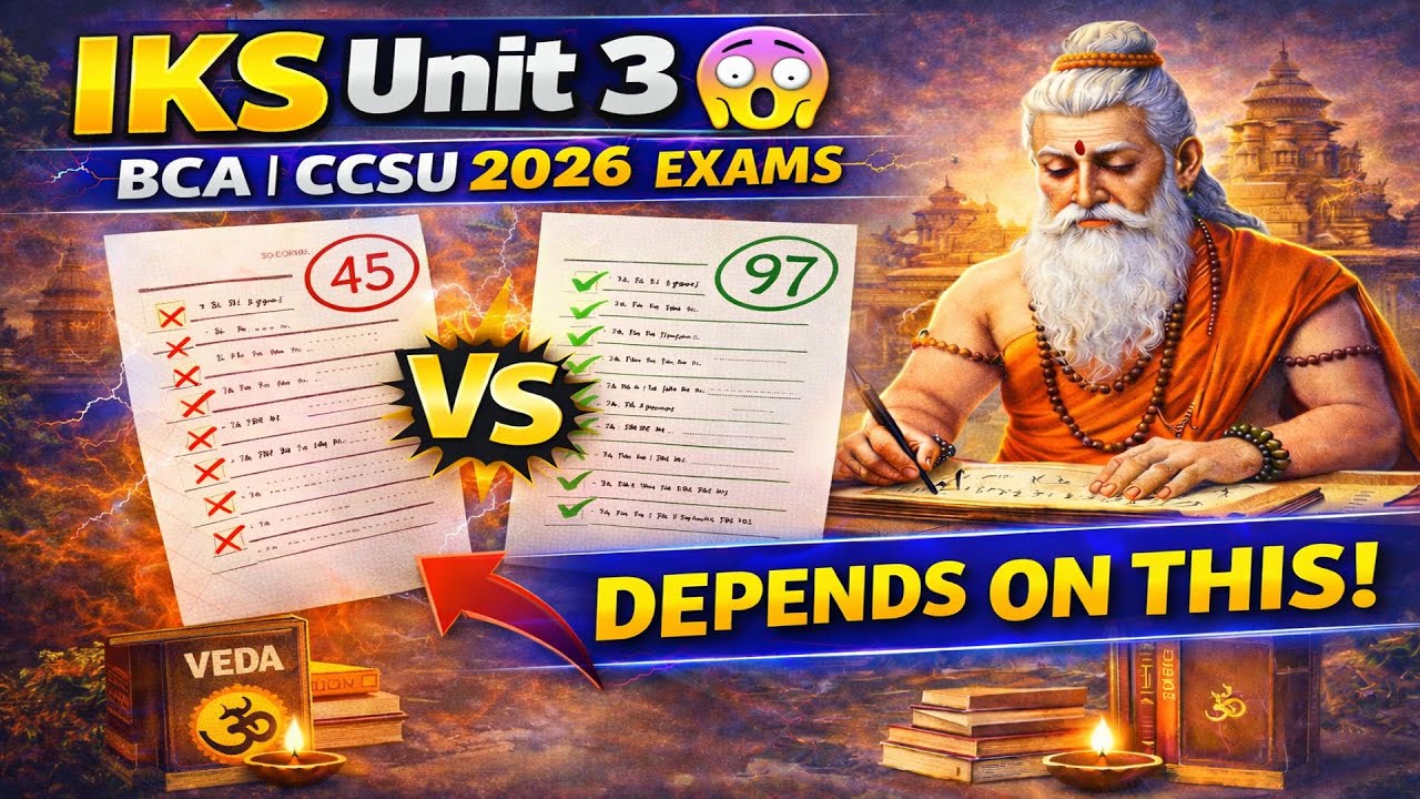 IKS Unit 3 😱 | BCA CCSU 2026 | PASS OR FAIL Depends on This!