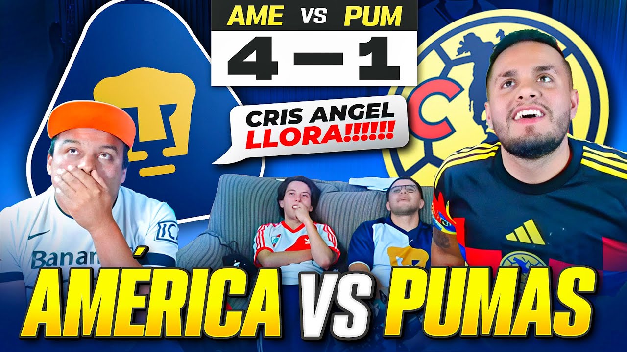 REACCIÓN A AMÉRICA vs PUMAS (CRISS ANGEL LLORA 😭) EL AMÉRICA APLASTA A SUS HIJOS GATITOS