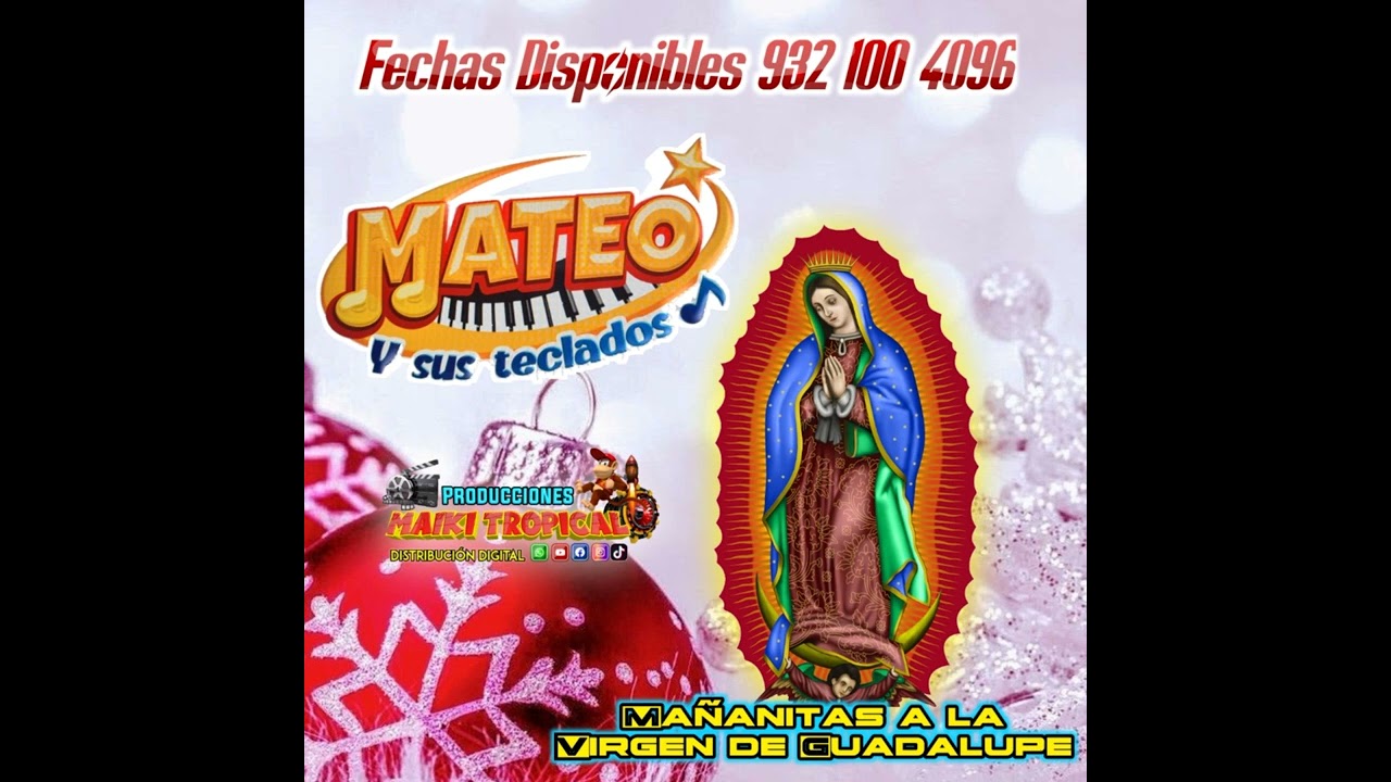 Te Traigo Rosas_ Mateo y sus Teclados Cantos a la Virgen de Guadalupe 2022