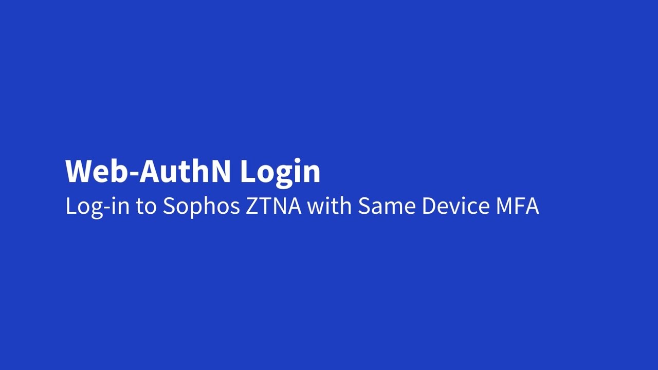 Multi-factor Authentication for Sophos ZTNA - AuthN by IDEE