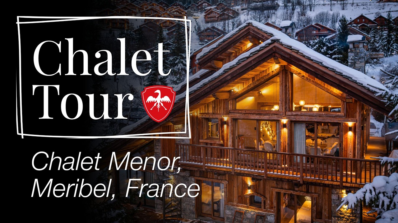Tour of Chalet Menor| Luxury Ski Chalets Meribel | Leo Trippi