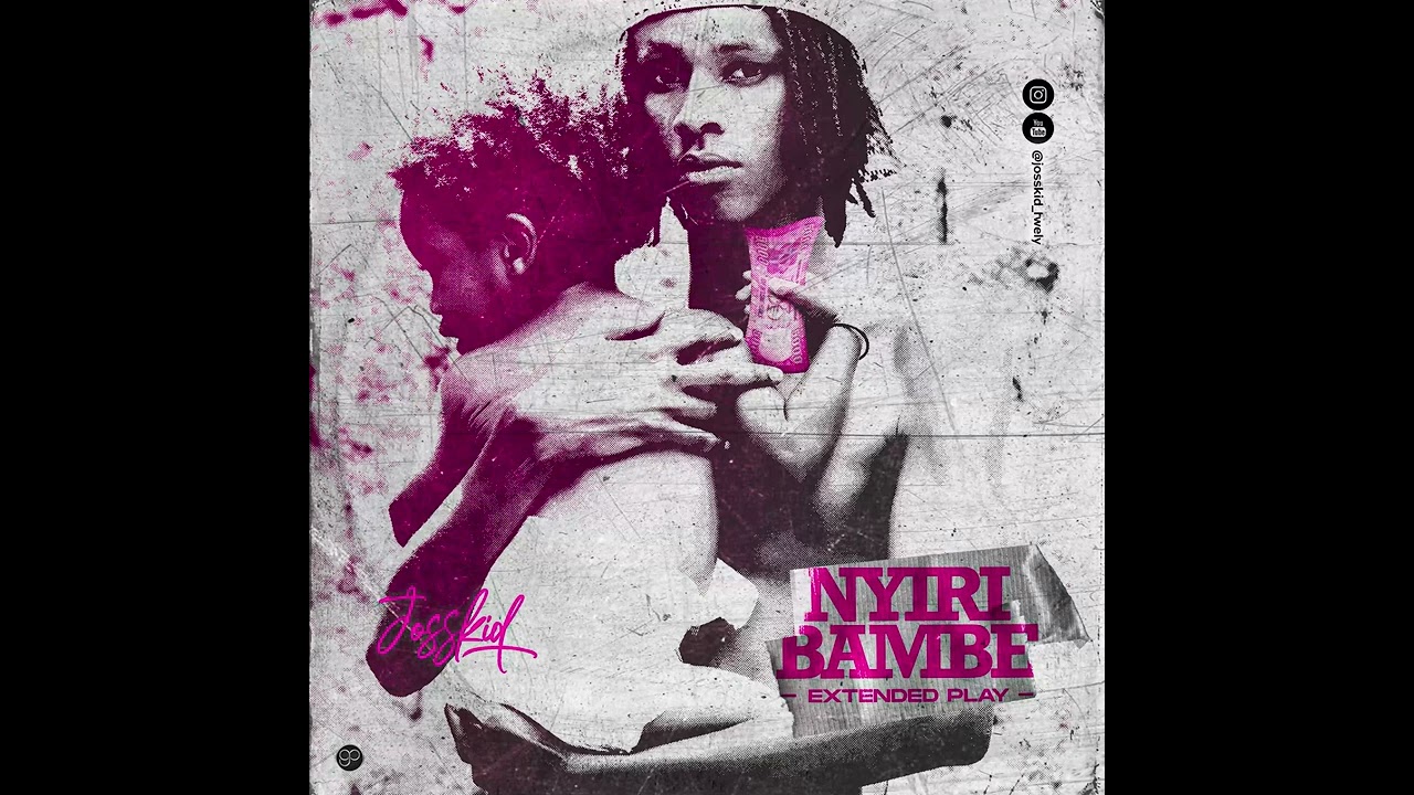 Josskid - Nyiribambe (Ft. Fica Magic)