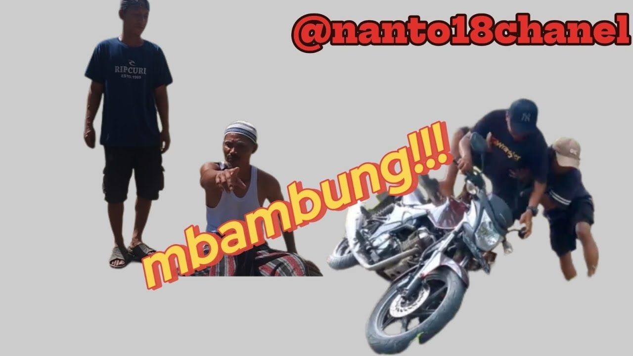 Mbambung || @nanto18chanel