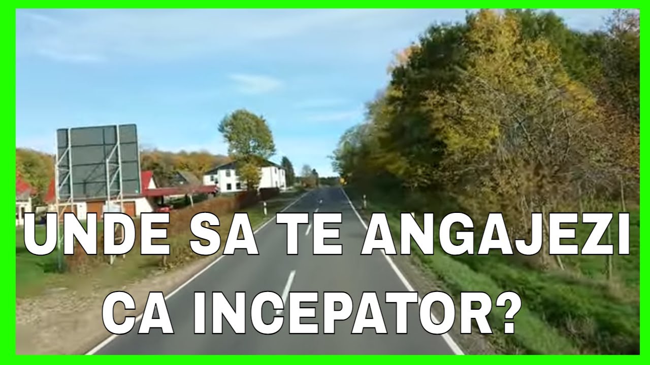 UNDE SA MA ANGAJEZ CA SOFER INCEPATOR IN TARA SAU PE COMUNITATE