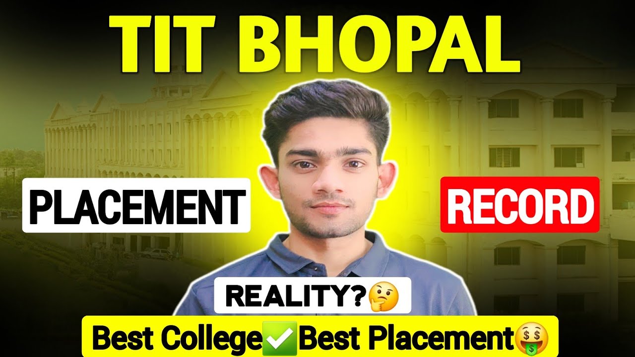 TIT College Bhopal Full Review 2026 | Fees, Placement, Cutoff, Hostel, Campus, Reality Check