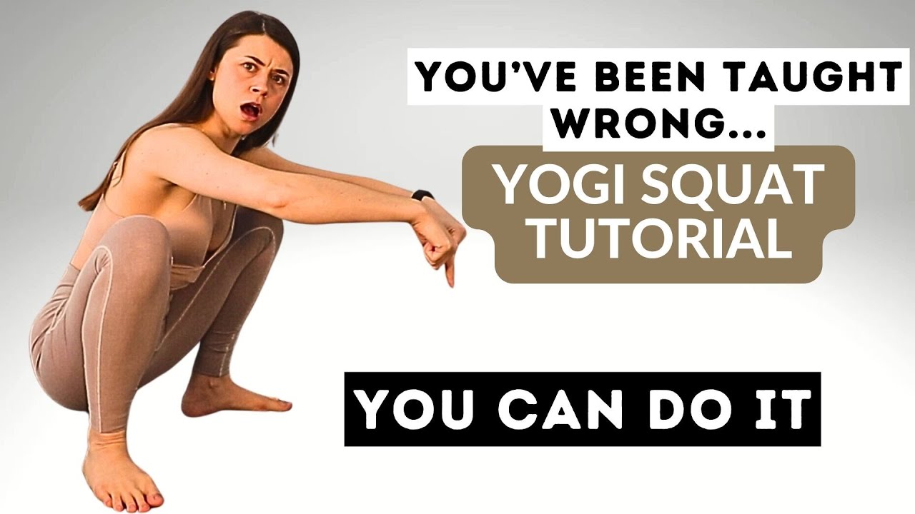 How to Yogi Squat - 5 Exercises You Need