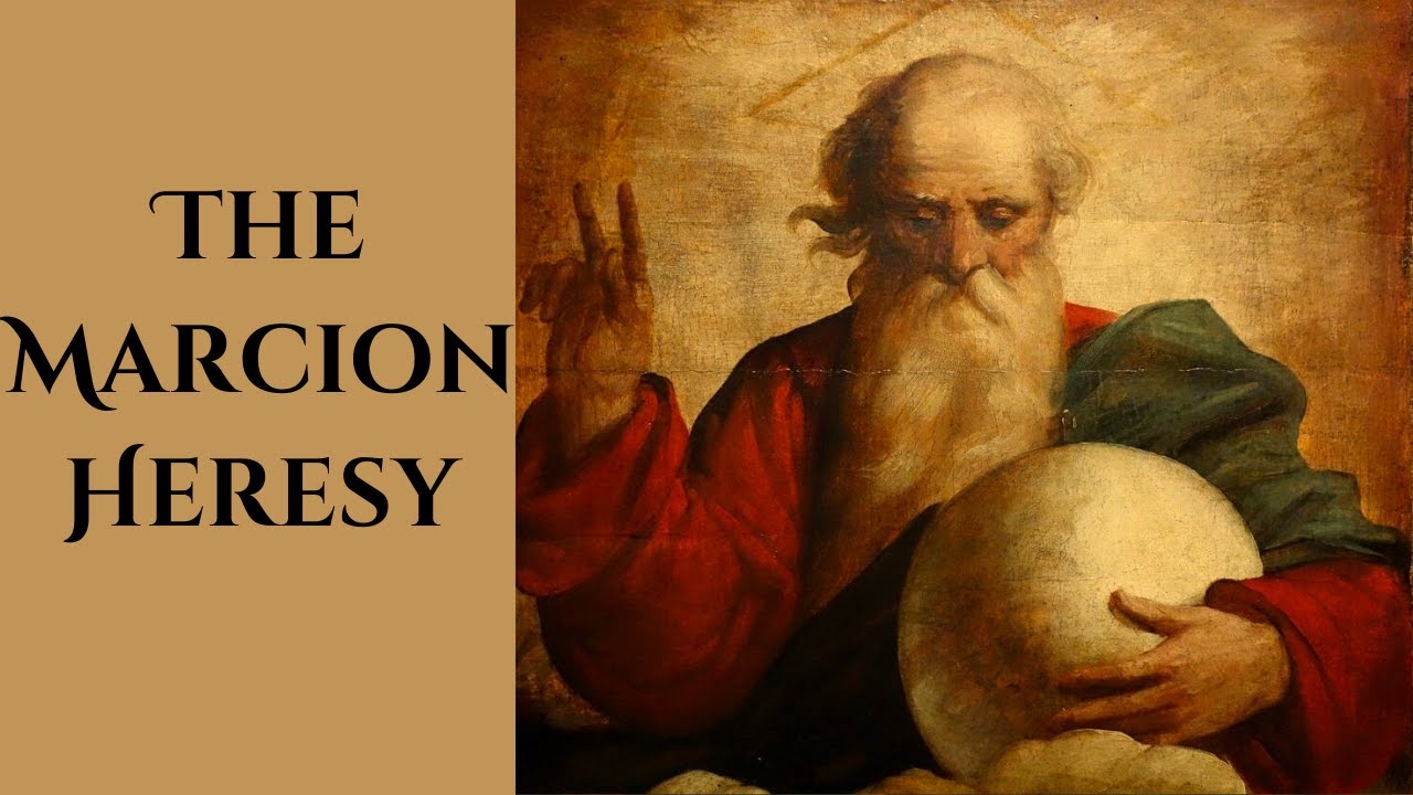 The Marcion Heresy