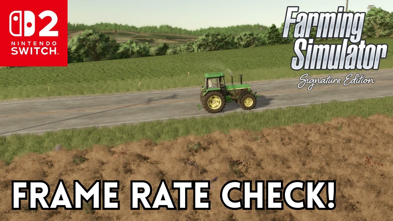 Farming Simulator Signature Edition on Nintendo Switch 2 – Frame Rate Test!