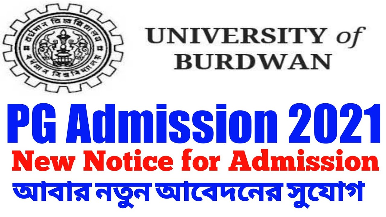 Burdwan University PG Admission 2021 Reopen. New Notice for MA & MSc
