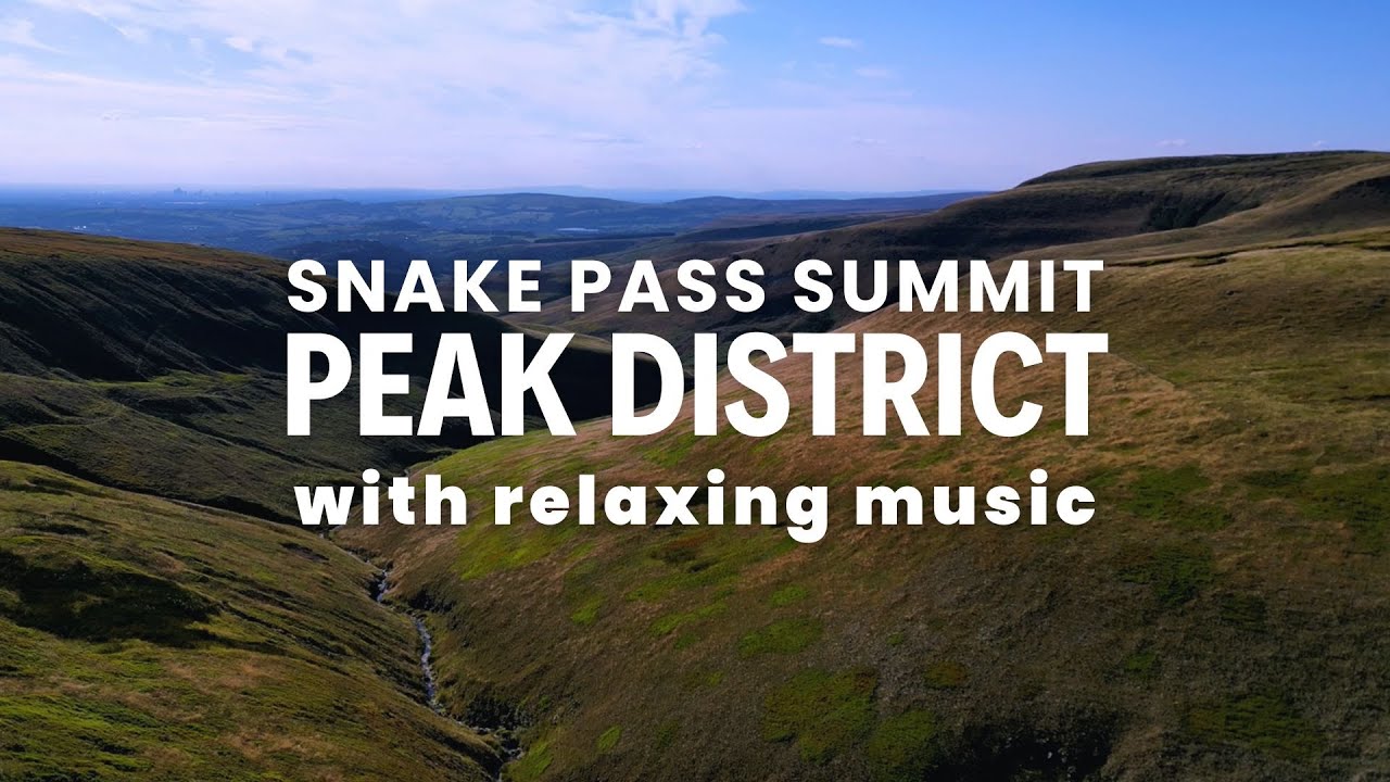 4K Beautiful Countryside (Peak District) with Relaxing Music | Scenic Exploration