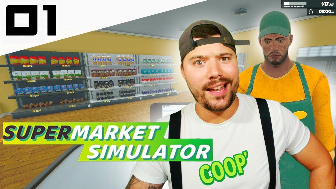 SUPERMARKET SIMULATOR COOP' #1 ▶ ON OUVRE NOTRE BOUTIQUE, ET ON DECOUVRE LES NOUVELLES MAJ !