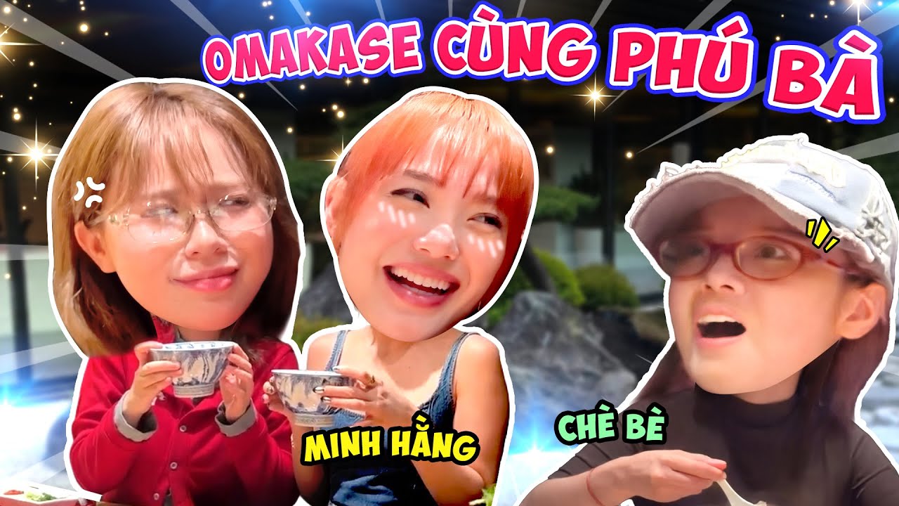Ăn omakase 10 củ cùng chị Minh Hằng, Hoàng Yến Chibi. MisThy 