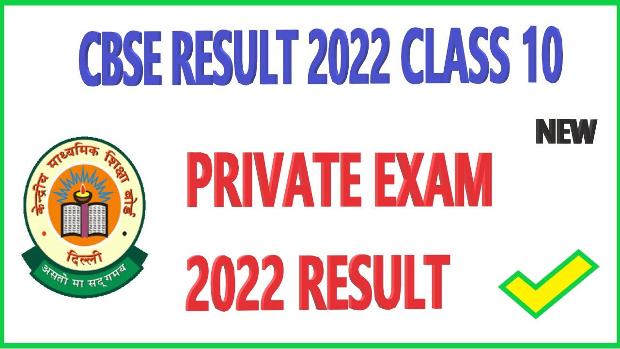 CBSE Result Date | Cbse Private Candidate Result 2022 | cbse board exam result