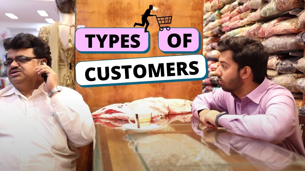 TYPES OF CUSTOMERS | SINDHIONISM