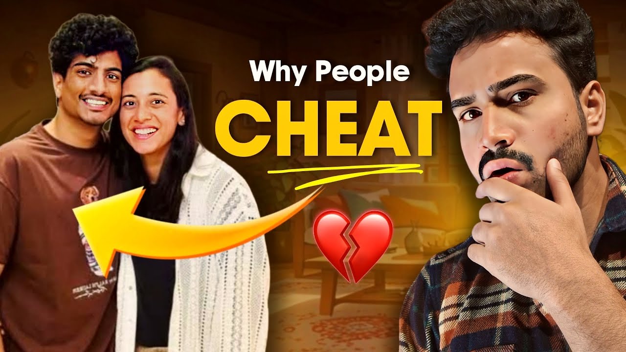 Palash Muchhal Cheat &ndash; Why People Cheat & Why You Shouldn&rsquo;t | Relationship Psychology Breakdown