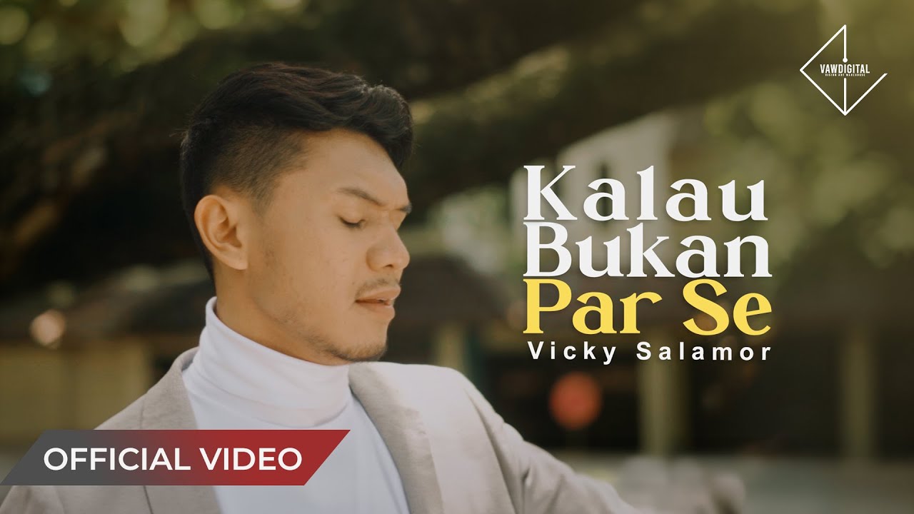 VICKY SALAMOR - Kalau Bukan Par Se (Official Music Video)