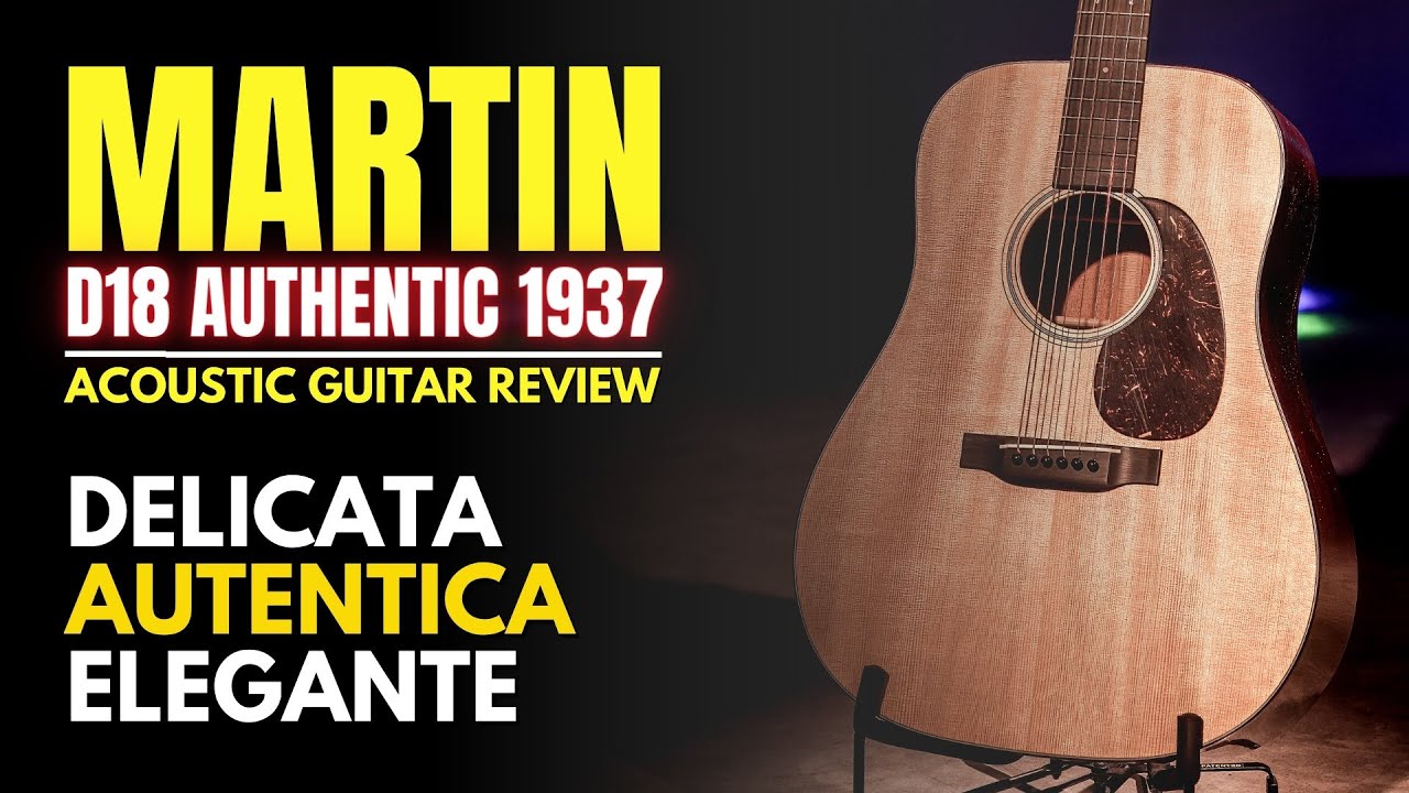 Martin D18 Authentic 1937, una chitarra simbolo della storia di Martin Guitars