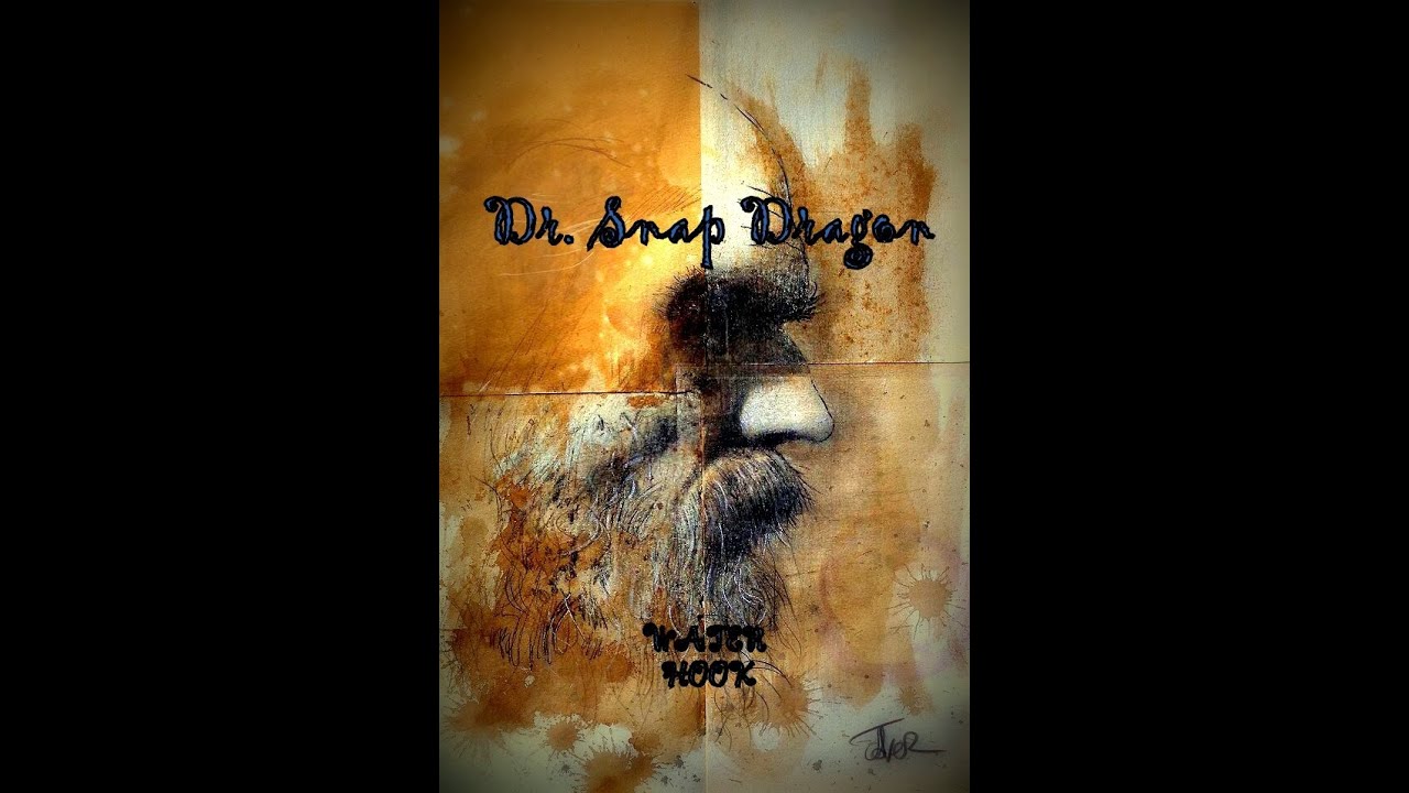 Dr  SnapDragon by Water Hook - Kevin Hay and Richie Kitts