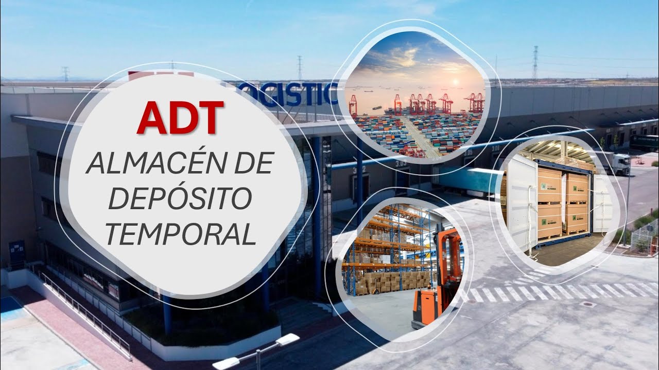 🔐📦 ADT: Almacén de Depósito Temporal 🛃 Ventajas y funcionamiento 🚛📑