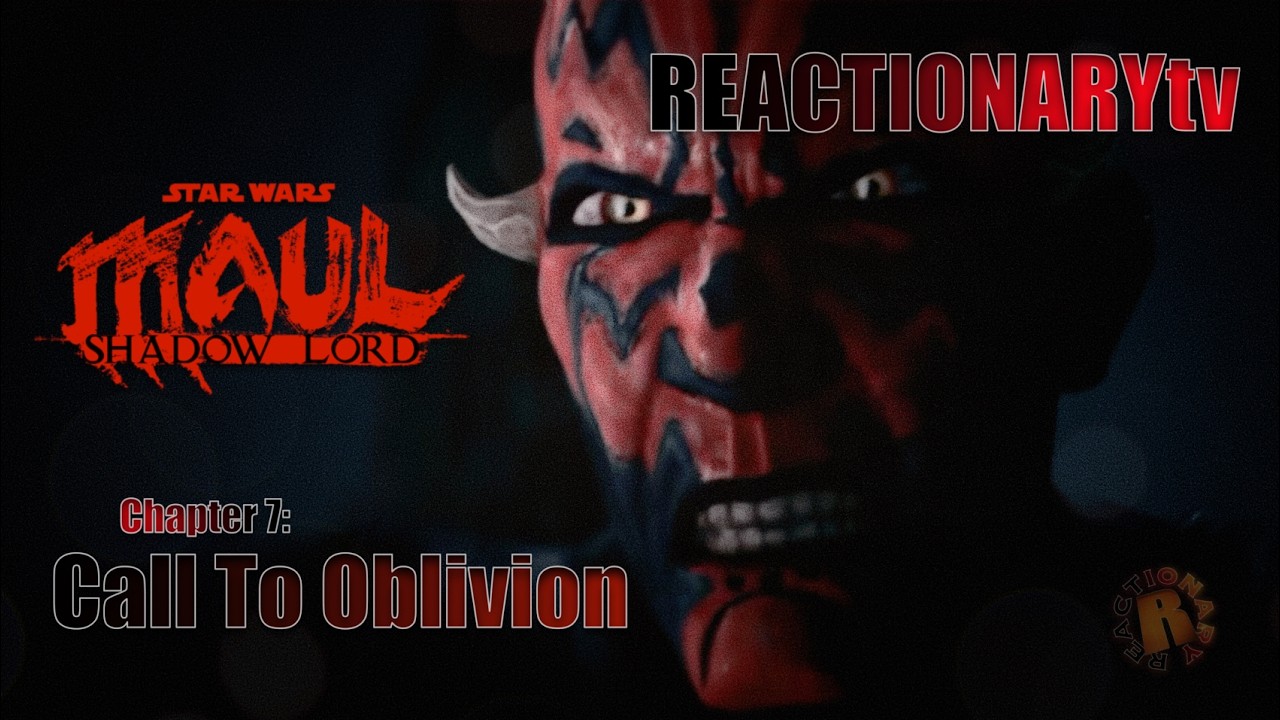 REACTIONARYtv | Star Wars: Maul - Shadow Lord 1X7 | 