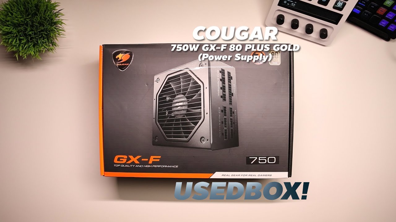 Usedbox! - ep.4 COUGAR 750W GX F 80 PLUS GOLD (Power Supply)