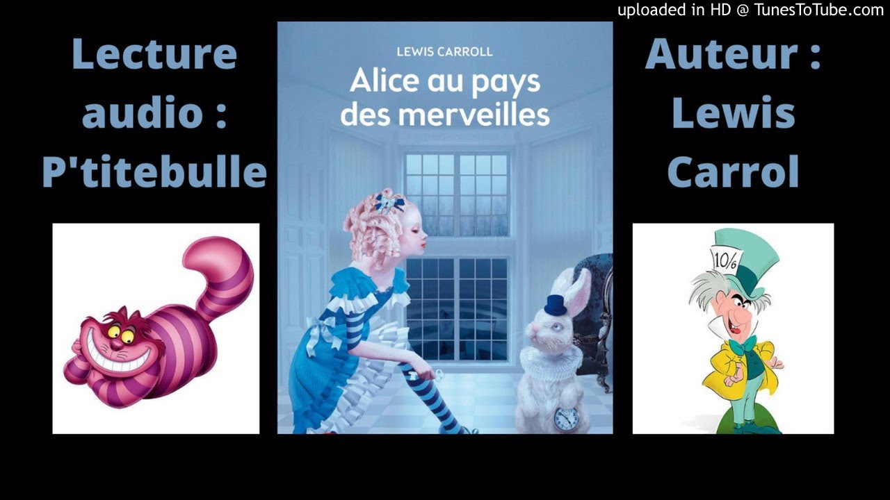 ALICE AU PAYS DES MERVEILLES - CHAPITRE 6 (LIVRE AUDIO) - LEWIS CARROLL