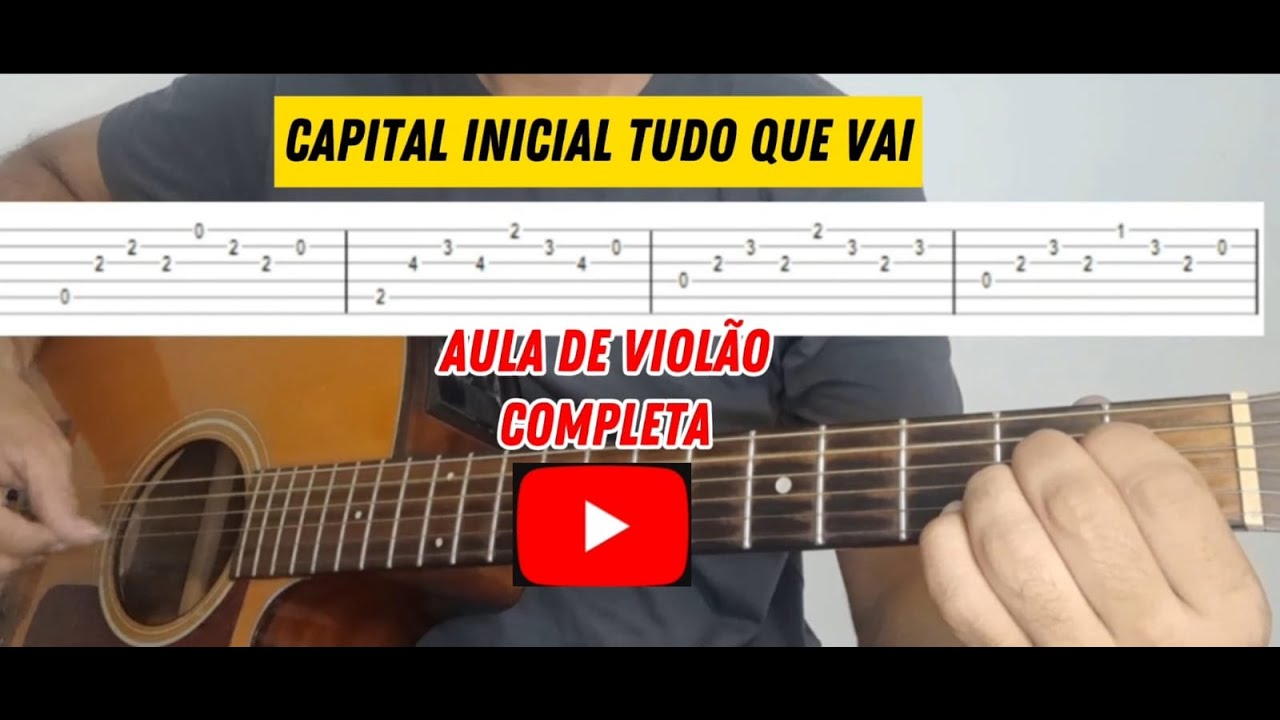 TUDO QUE VAI - CAPITAL INICIAL no violão ( aula de violão) PASSO A PASSO