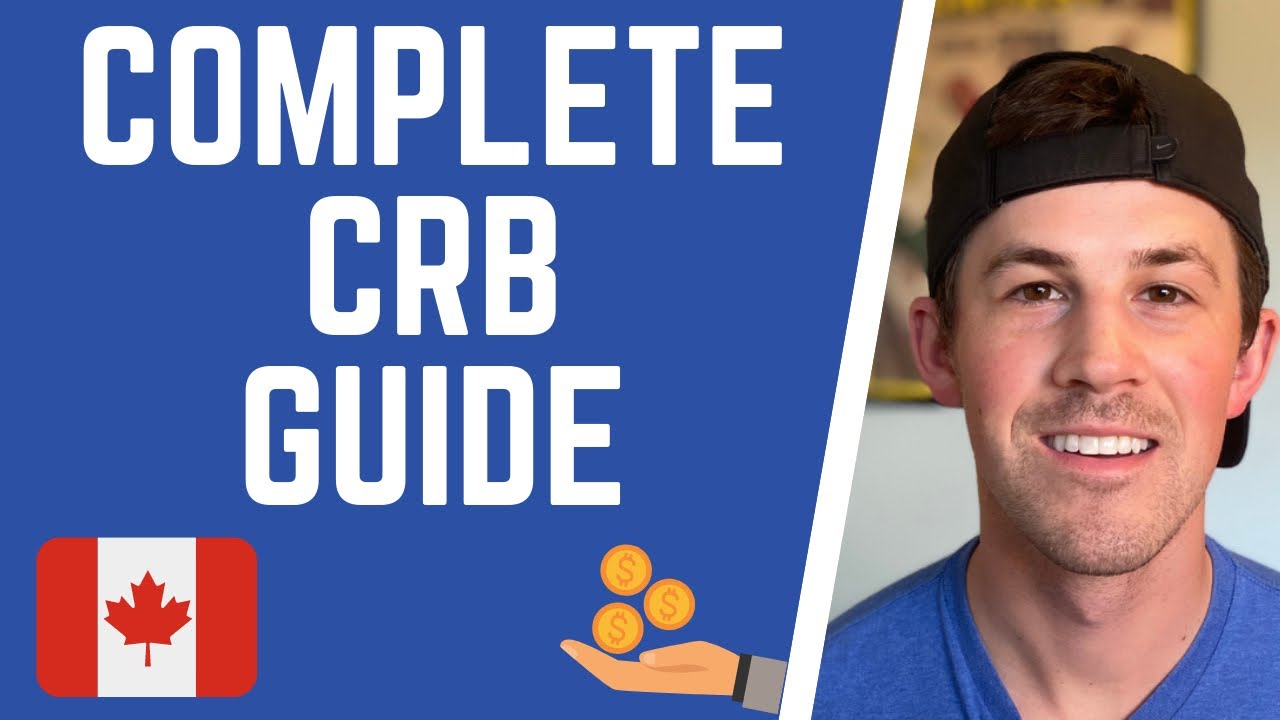 How to Apply for CRB & Complete Canada Recovery Benefits Guide | CRB GUIDE