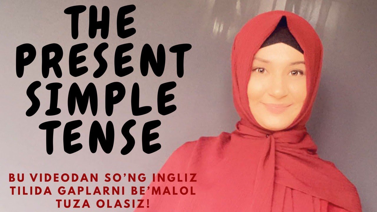 Ingliz tilida zamonlar: The Present Simple Tense zamoni | 2-dars | #EnglishTenses
