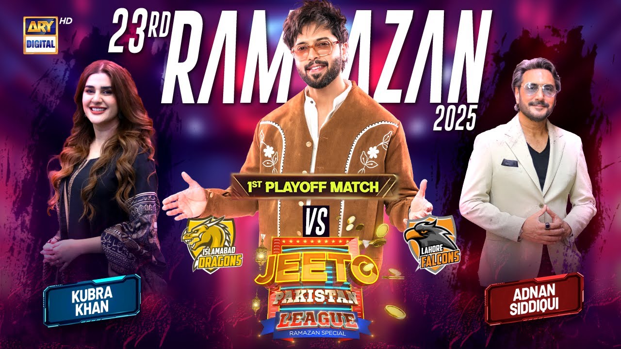 Jeeto Pakistan League | 1st Playoff Match | 23rd Ramazan | 24 Mar 2025 | Fahad Mustafa |ARY Digital