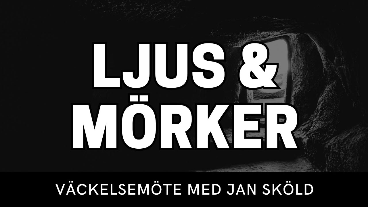 LJUS & MÖRKER - Jan Sköld - Vetlanda Friförsamling