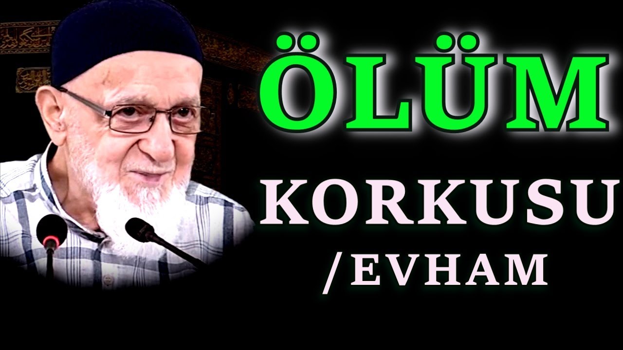 &Ouml;L&Uuml;M KORKUSU / EVHAM