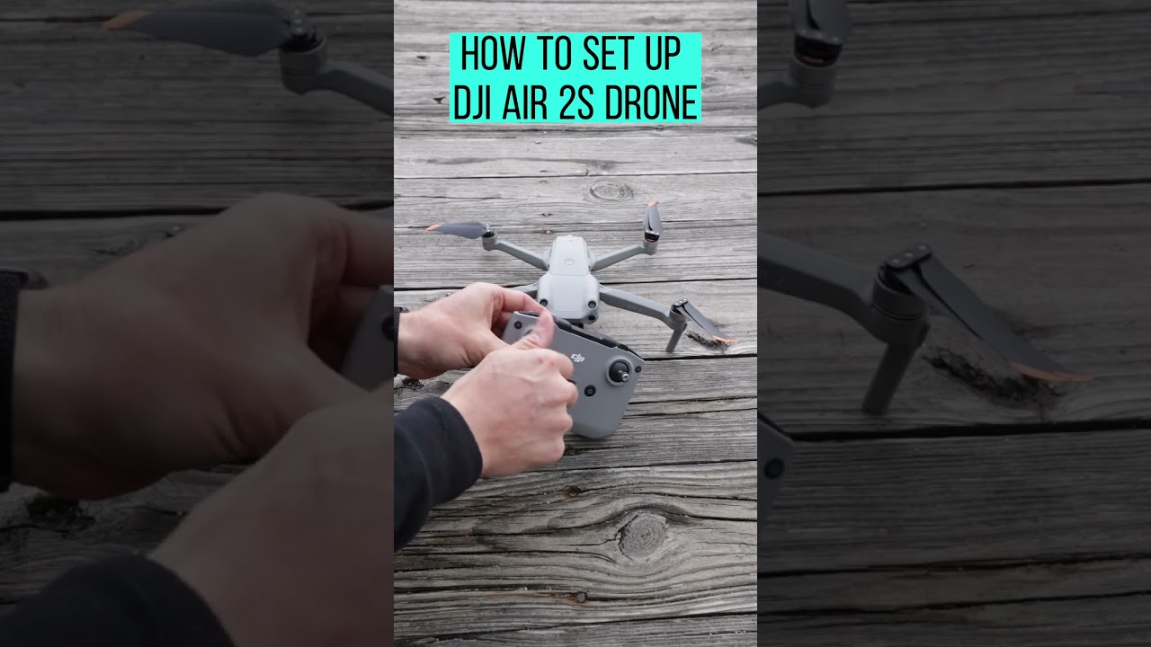 How to set up DJI Air 2s Drone