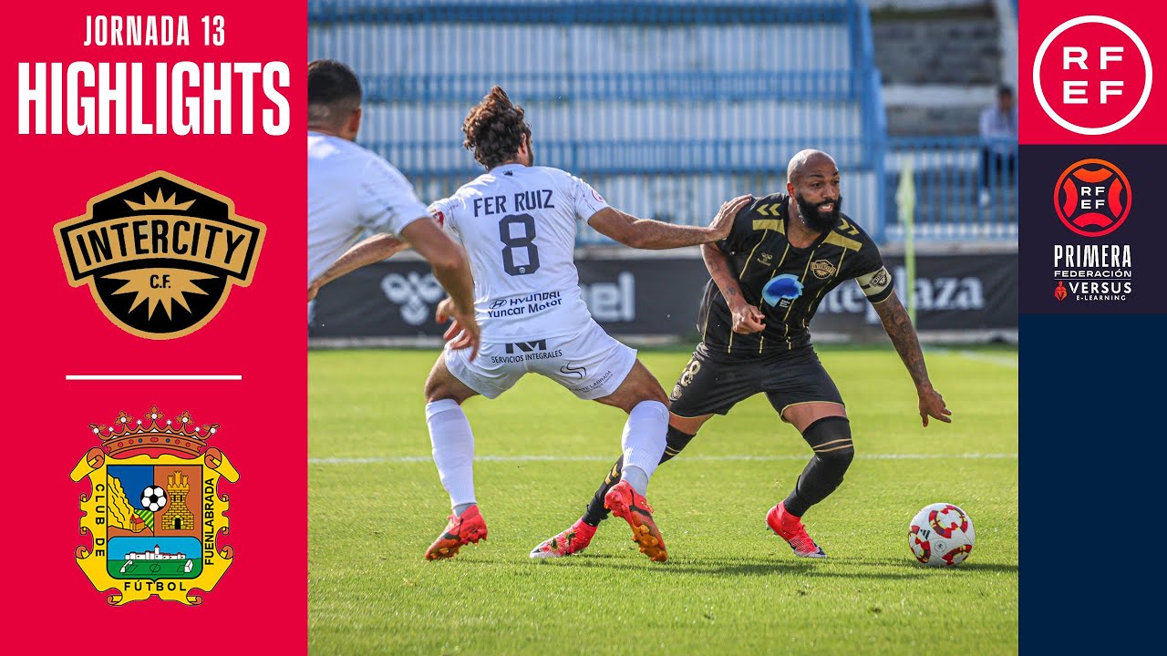 Resumen #PrimeraFederación | CF Intercity 1-3 CF Fuenlabrada | Jornada 13 | Temporada 2024/25