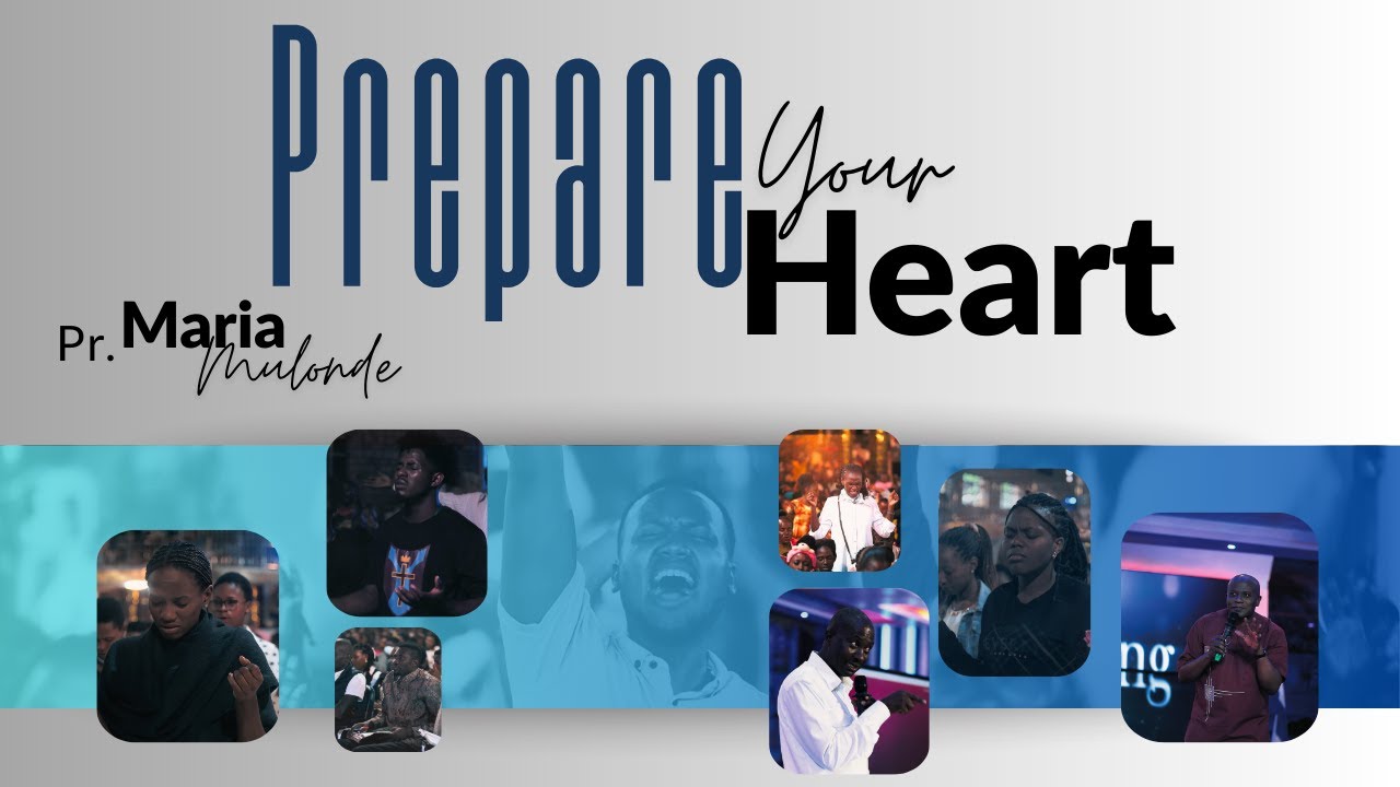 PREPARE YOUR HEART | PASTOR  MARIA MULONDE | 29-01-2026