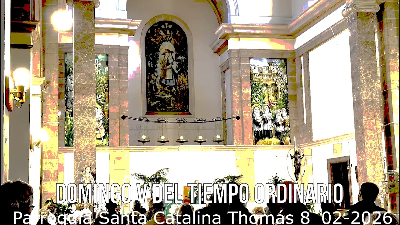 Domingo V del Tiempo Ordinario Sta Catalina Thomás 08 02 2026