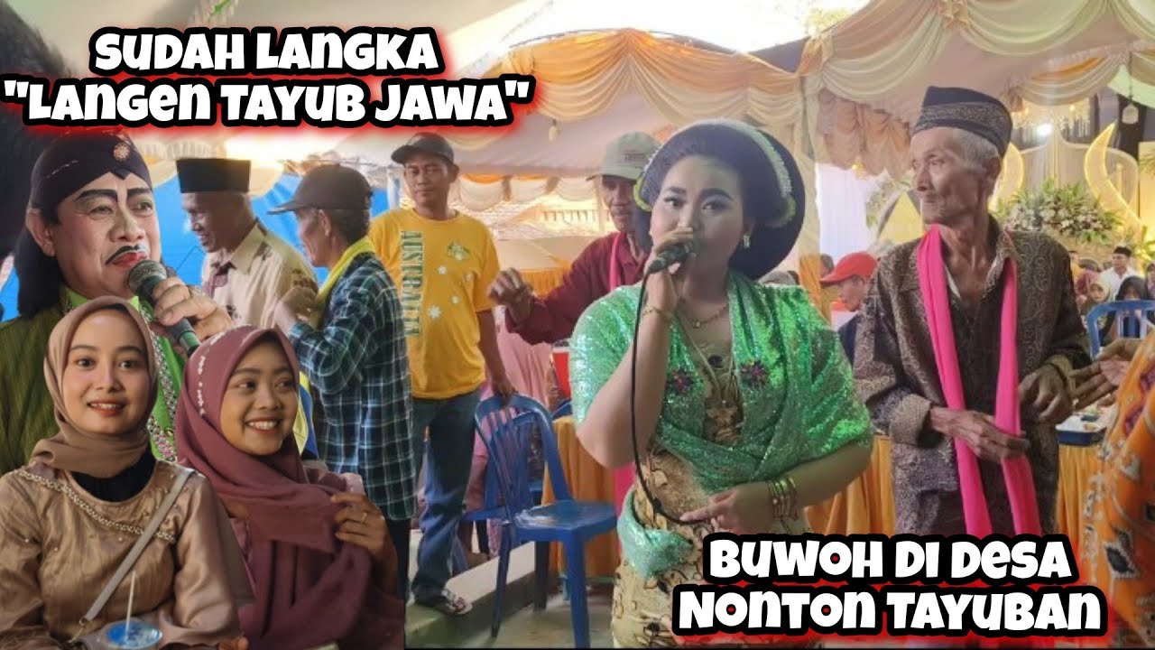 Tradisi Langka Tayub Jawa Yang Mulai Punah Edisi Punya Gawe Mantu Di Pelosok Desa Di Blora Part 4