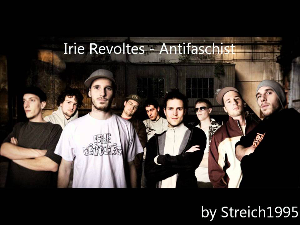 Irie Revoltes - Antifaschist *HQ*